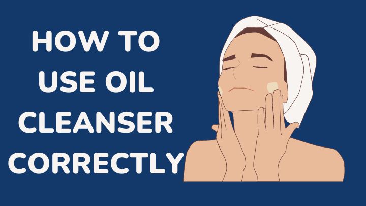 how to use oil cleanser