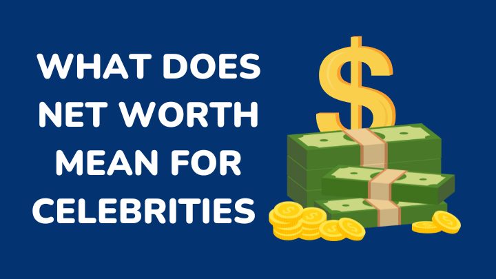 what does net worth mean for celebrities